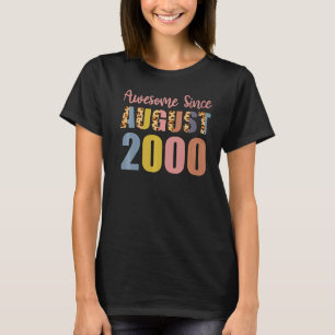 Awesome Since August Born In 2000 22 Years Old 22n T-Shirt