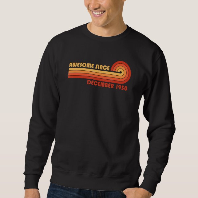 Awesome Since December 1930 Sweatshirt (Front)