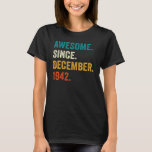 Awesome Since December 1942 80th Birthday  80 Year T-Shirt<br><div class="desc">Awesome Since December 1942 80th Birthday  80 Years Old 2</div>