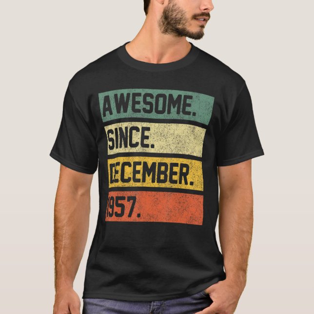 Awesome Since December 1957 65 Years Old  65th Bir T-Shirt (Front)