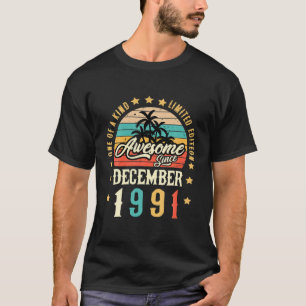 Awesome Since December 1991 Vintage 30Th Birthday T-Shirt
