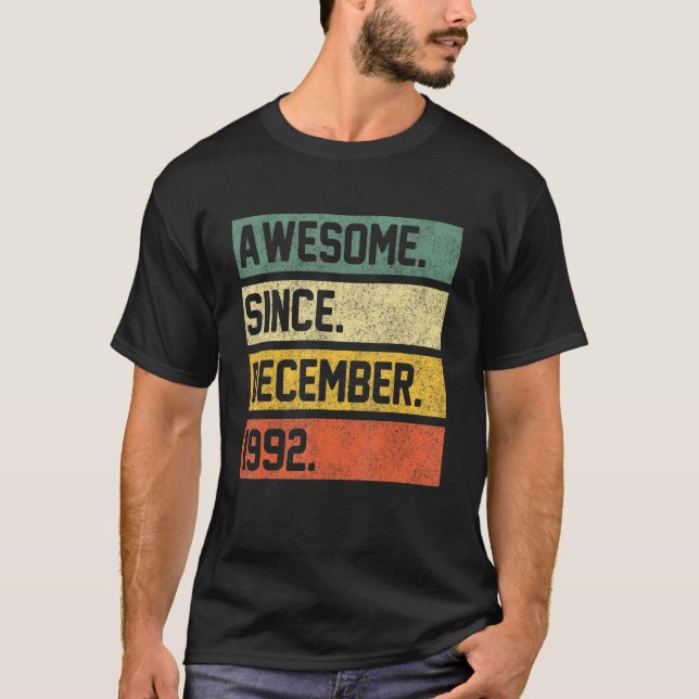 Awesome Since December 1992 30 Years Old  30th Bir T-Shirt (Front)