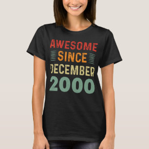 Awesome Since December 2000 T-Shirt