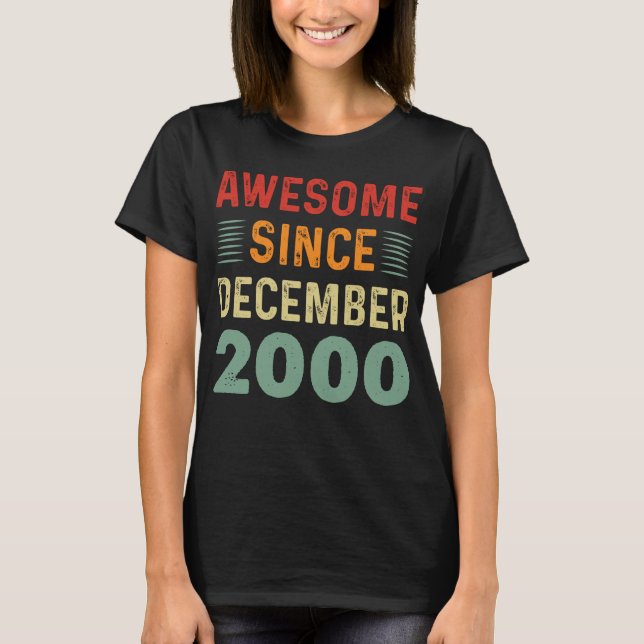 Awesome Since December 2000 T-Shirt (Front)
