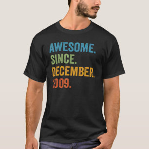 Awesome Since December 2009 13th Birthday  13 Year T-Shirt