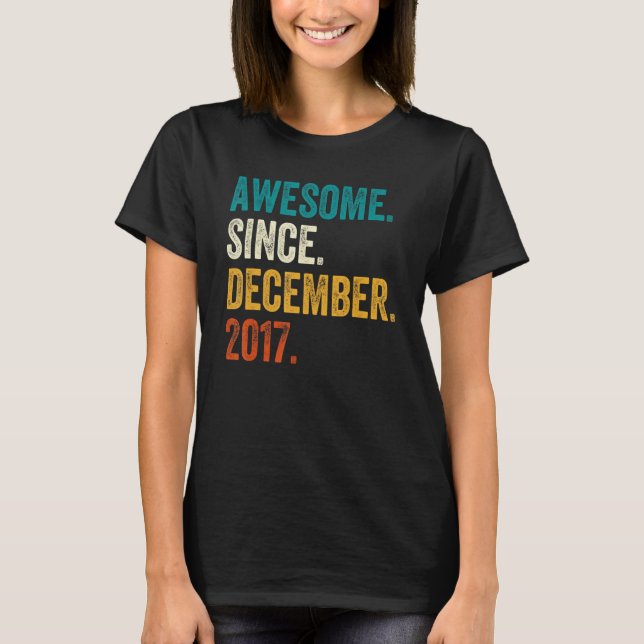 Awesome Since December 2017 5th Birthday  5 Year O T-Shirt (Front)