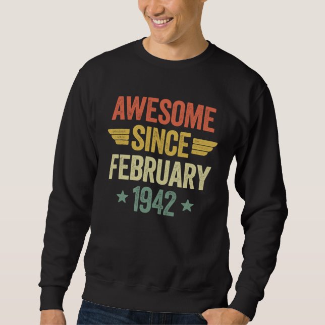 Awesome Since February 1942 Sweatshirt (Front)