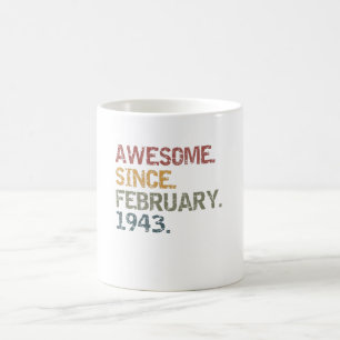 Awesome since February 1943 Coffee Mug