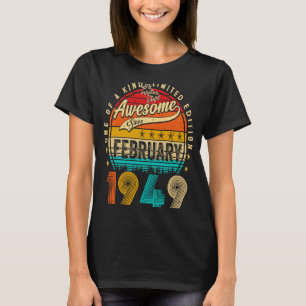 Awesome Since February 1949 74 Years Old 74th Birt T-Shirt