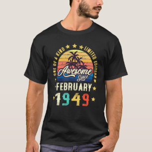 Awesome Since February 1949 Vintage 73th Birthday T-Shirt