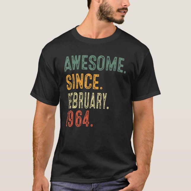 Awesome Since February 1964 59th Birthday Gift 59  T-Shirt (Front)