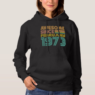 Awesome since February 1973, Birth year Hoodie