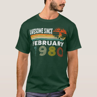 Awesome Since February 1980 T-Shirt