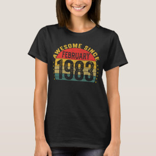 Awesome Since February 1983 40th Birthday Women M T-Shirt
