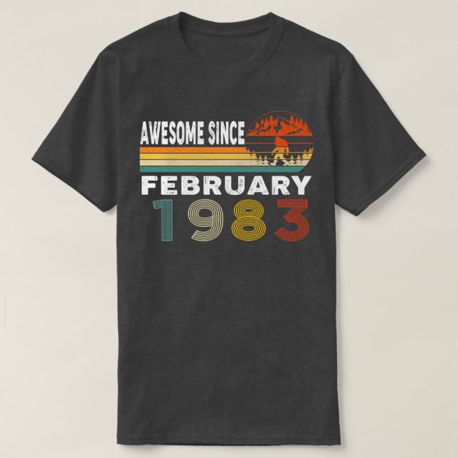 Awesome Since February 1983 T-Shirt (Design Front)