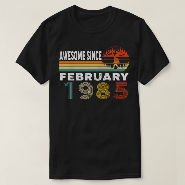 Awesome Since February 1985 T-Shirt (Design Front)
