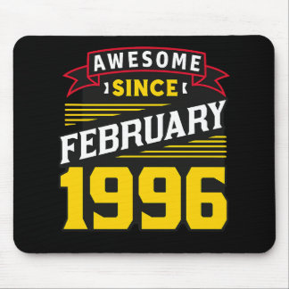 Awesome Since February 1996 Mouse Pad
