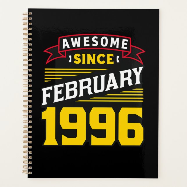 Awesome Since February 1996 Planner (Front)