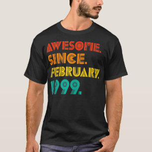 Awesome Since February 1999  1999 Vintage Birthday T-Shirt