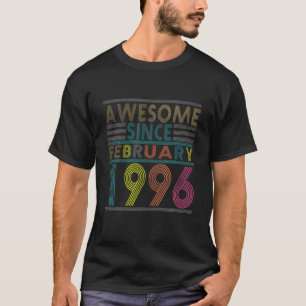 Awesome Since February Born In 1996 Vintage 26Th B T-Shirt