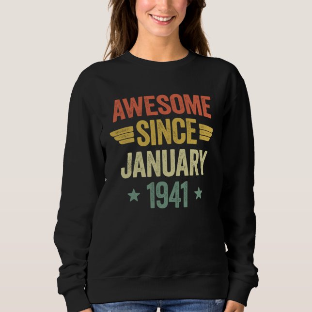 Awesome Since January 1941 Sweatshirt (Front)