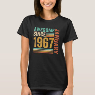 Awesome Since January 1967 56th Birthday 56 Years T-Shirt