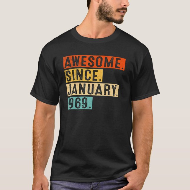 Awesome Since January 1969 54 Years Old 54th Birth T-Shirt (Front)