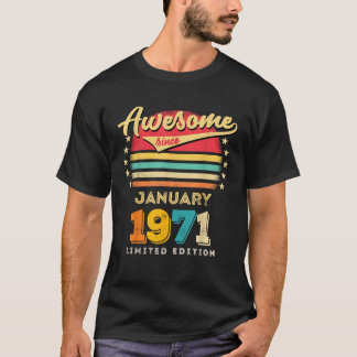 Awesome Since January 1971 Birthday T-Shirt
