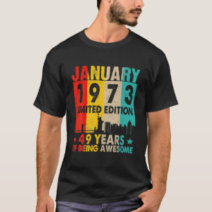 Awesome Since January 1973 49Th Birthday Vintage R T-Shirt
