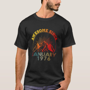 Awesome Since January 1976 46 Years Old 46Th Birth T-Shirt