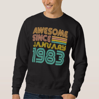 Awesome since January 1983, Birth year Sweatshirt