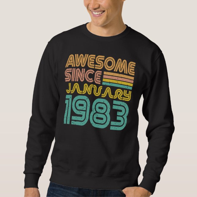 Awesome since January 1983, Birth year Sweatshirt (Front)