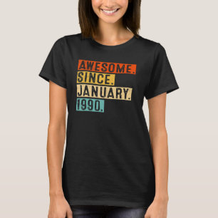 Awesome Since January 1990 33 Years Old 33rd Birth T-Shirt