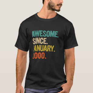 Awesome Since January 2000 23 Years Old  23rd Birt T-Shirt