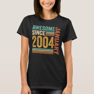 Awesome Since January 2004 19th Birthday 19 Years T-Shirt