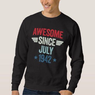 Awesome Since July 1942 1 Sweatshirt