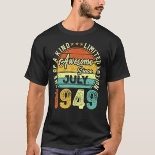 Awesome Since July 1949 74 Years Old 74th Birthday T-Shirt