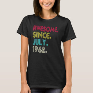 Awesome Since July 1962 60th Birthday  60 Years Ol T-Shirt