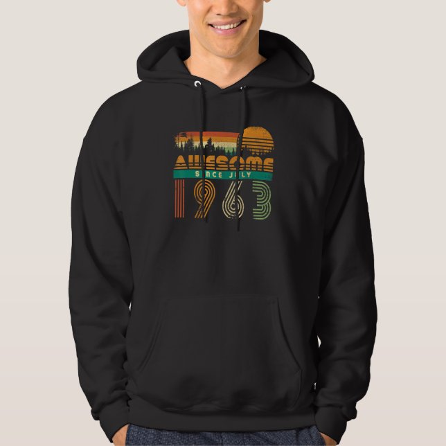 Awesome Since July 1963 Birthday  For Men Women Vi Hoodie (Front)