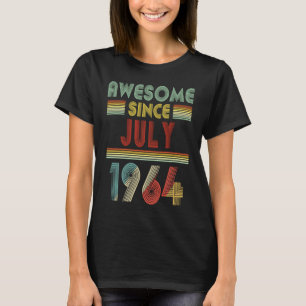 Awesome Since JULY 1964 Birthday 56 Years Old 56t T-Shirt