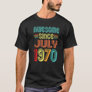 Awesome Since July 1970 Vintage 52 Years Old 52nd T-Shirt