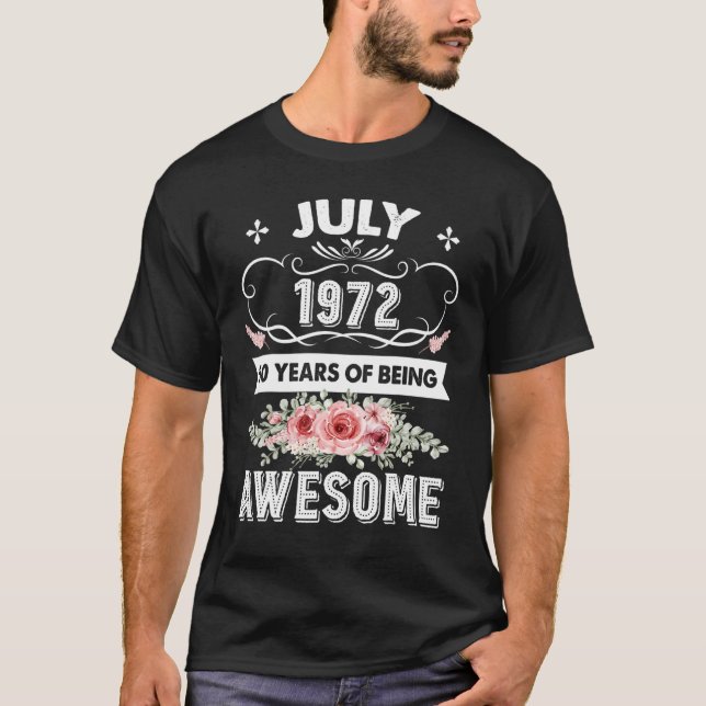 Awesome Since July 1972 50th Birthday  50 Years Ol T-Shirt (Front)