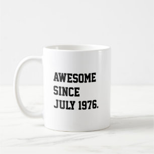 Awesome Since July 1976 Funny 50th Birthday Coffee Mug
