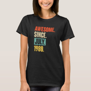 Awesome Since July 1980 42 Year Old 42nd Birthday T-Shirt
