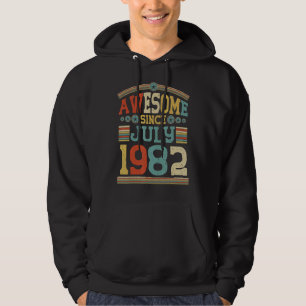 Awesome Since July 1982 For 40 Year Old's 40th Bir Hoodie
