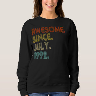 Awesome Since July 1992 Vintage 30th Birthday Sweatshirt