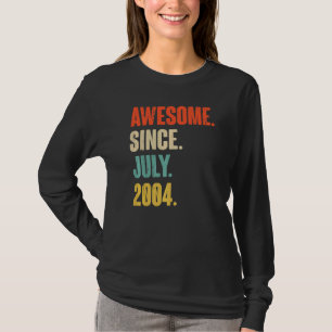 Awesome Since July 2004 18 Year Old 18th Birthda T-Shirt