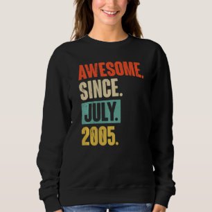 Awesome Since July 2005 17 Year Old 17th Birthday Sweatshirt