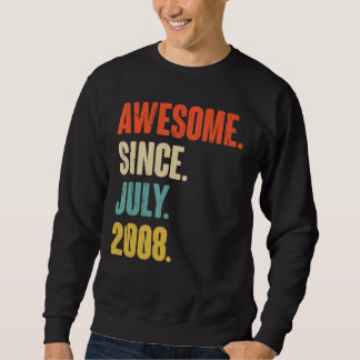 Awesome Since July 2008  14 Year Old Gift 14th Bir Sweatshirt