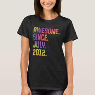 Awesome Since July 2012 11 Years Old Tie Dye 11th  T-Shirt